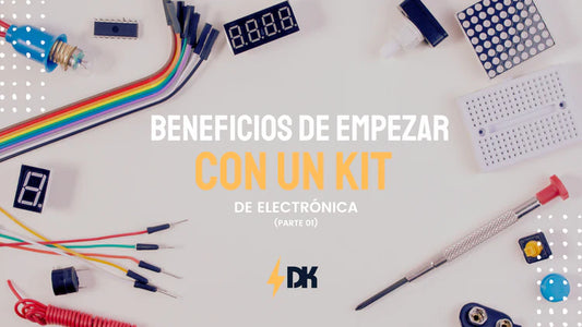 Kit de Inicio en Electrónica: Comienza tu Aventura Tecnológica (Parte 1)